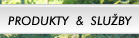 Produkty a Sluby